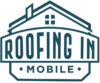 Roofing in Mobile in Mobile County